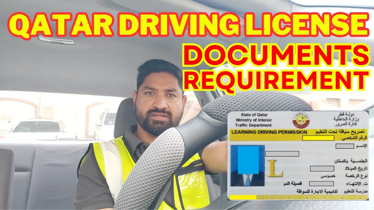 Qatar Driving License Documents Requirement | L & P Test | Road Test