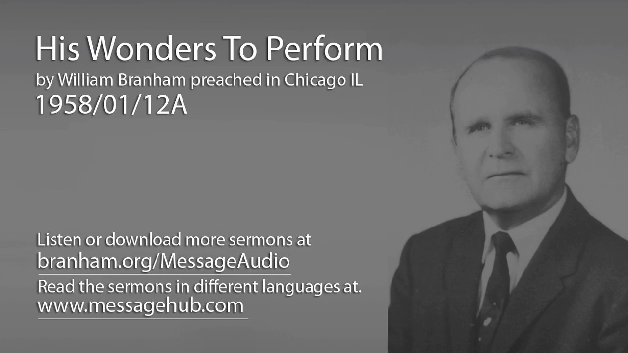 His Wonders To Perform (William Branham 58/01/12A)