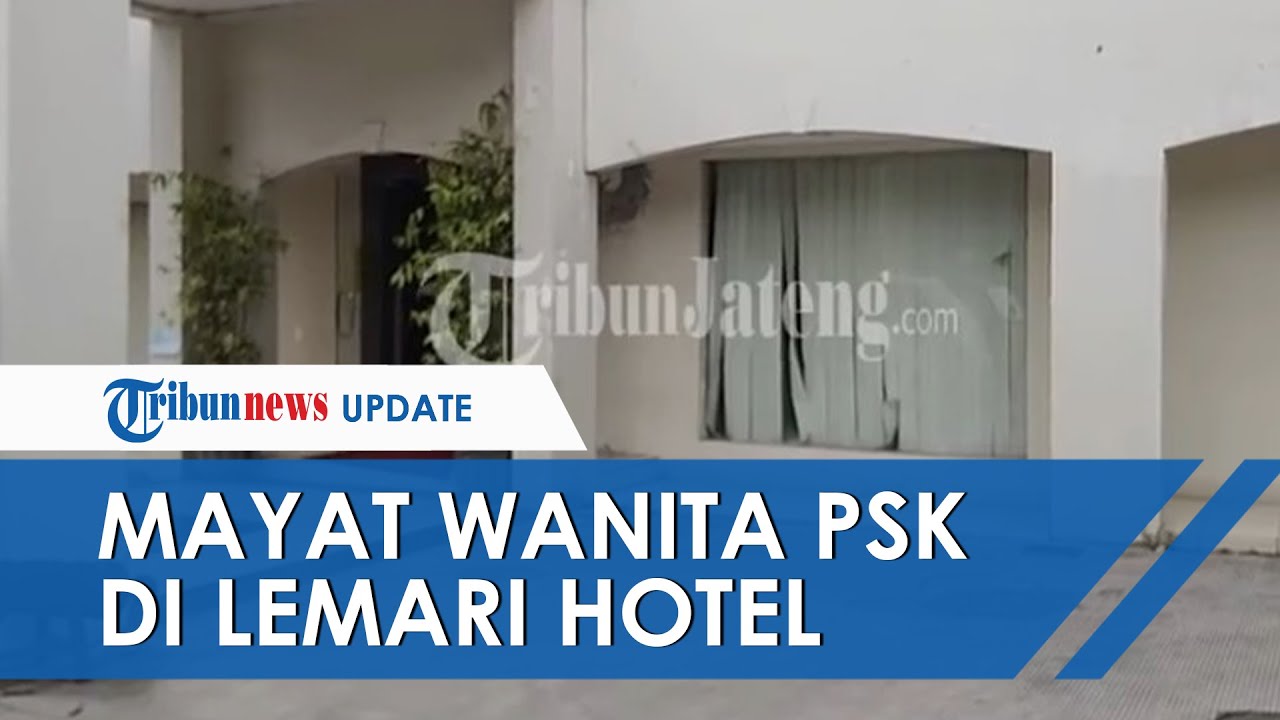Mayat di Lemari Hotel Semarang adalah Seorang PSK, Tinggal di Kamar Bersama Pacar Sejak Januari 2021