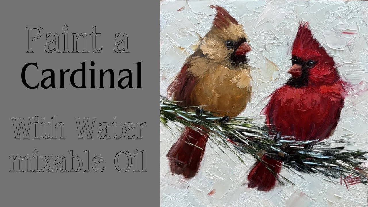 Painting a Simple Winter Cardinal in Water mixable oil with Krista Eaton