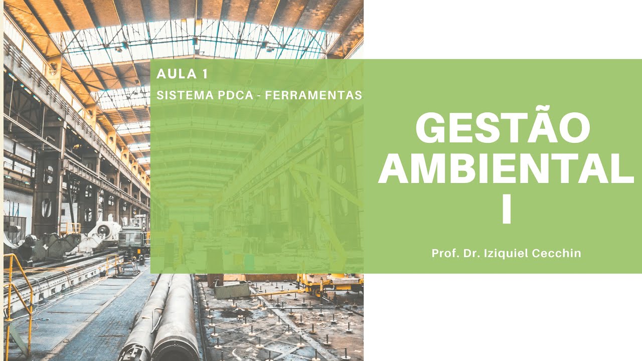 Aula 1 - Gestão Ambiental I - Sistema PDCA - Ferramentas