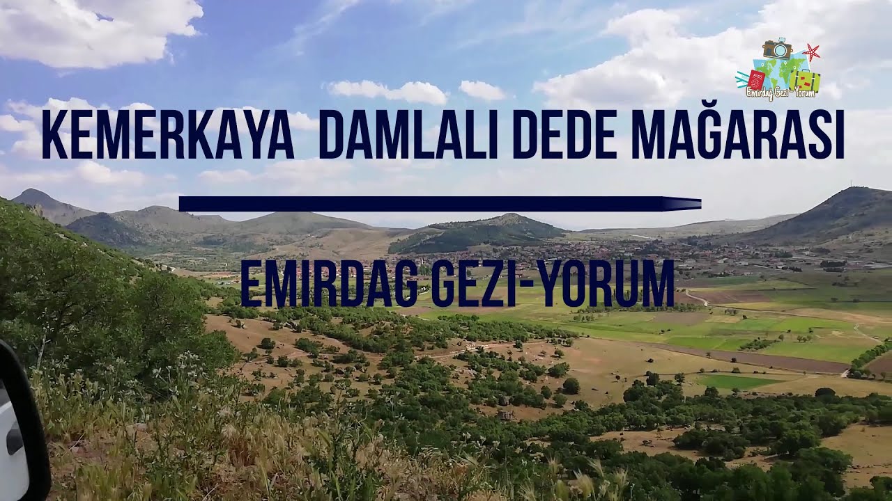 Kemerkaya Damlalı Dede Mağarasına nasıl gidilir?