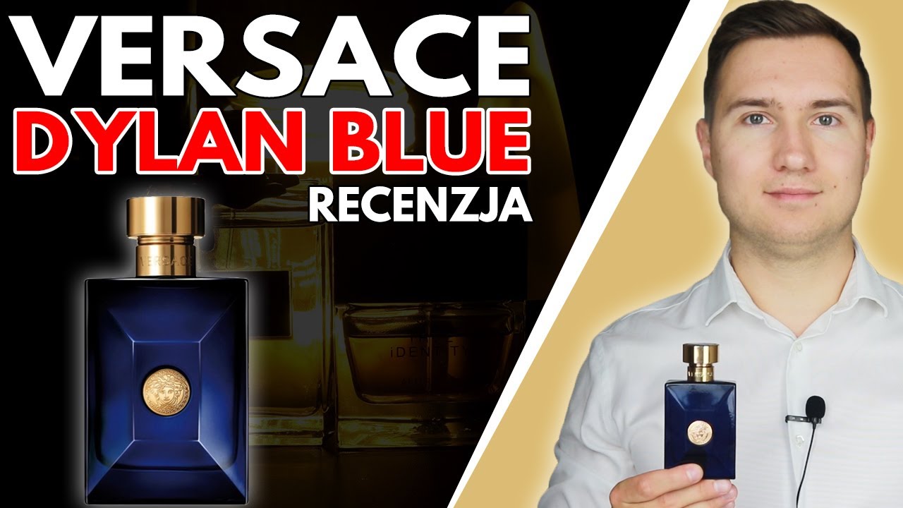 Nie kupuj Dior Sauvage, Bleu De Chanel, czy Office For Men, Jeśli Nie Testowałeś Versace Dylan Blue