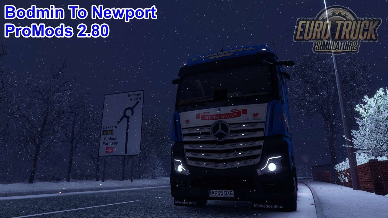 Euro Truck Simulator 2 ProMods 2.80 Bodmin To Newport Winter Edition