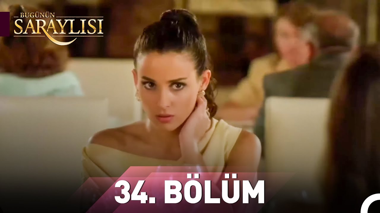 Bugünün Saraylısı 34. Bölüm
