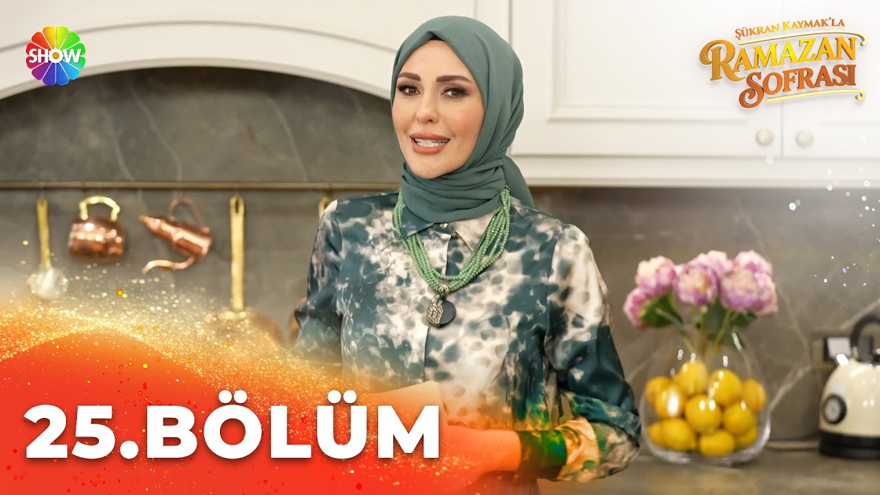 Şükran Kaymak'la Ramazan Sofrası 25. Bölüm | 12 Mart 2026