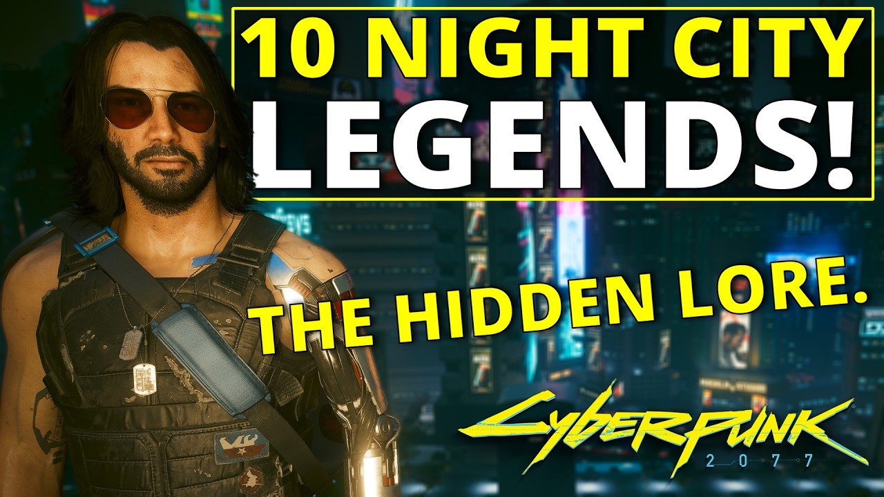 Top 10 Greatest Night City Legends in Cyberpunk 2077