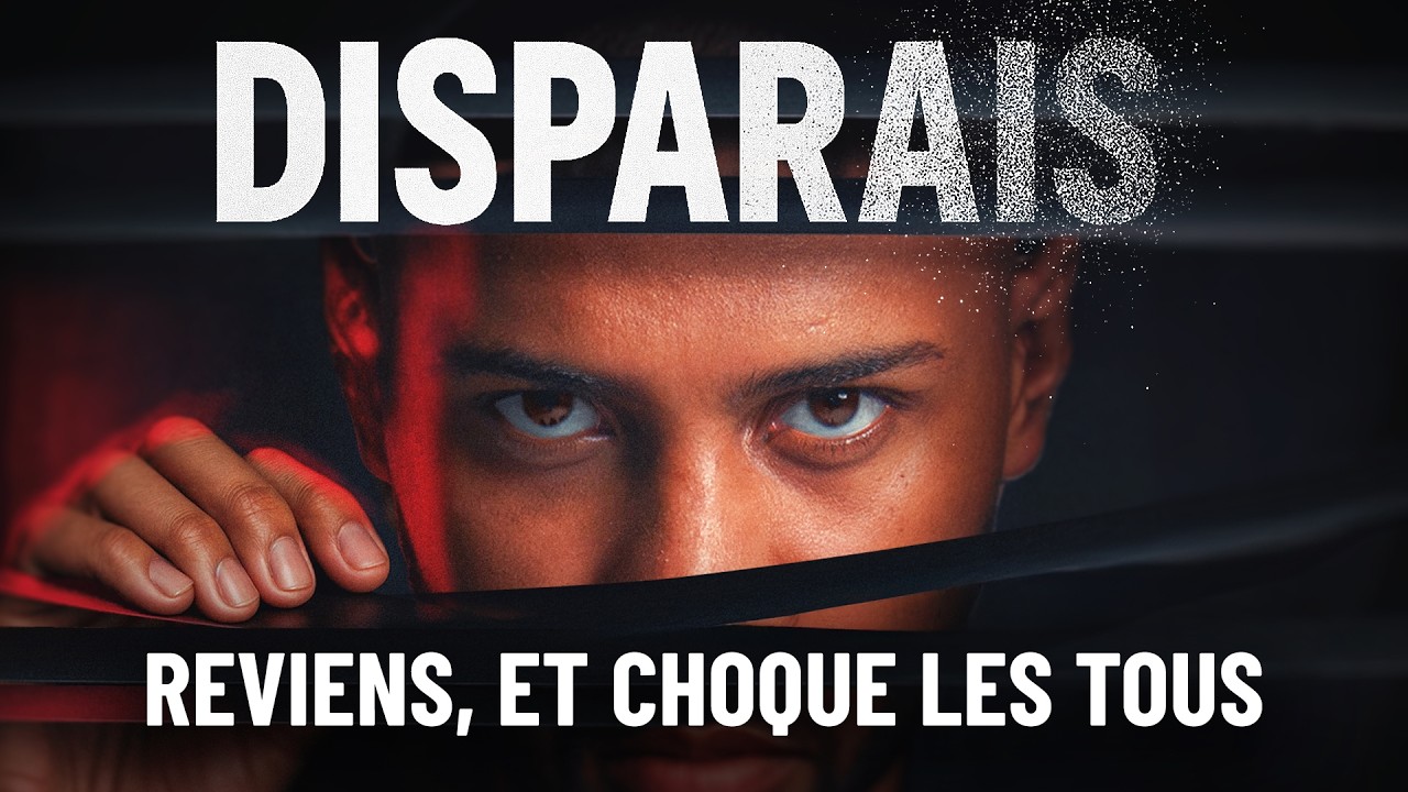Disparais 30 Jours et Change ta Vie