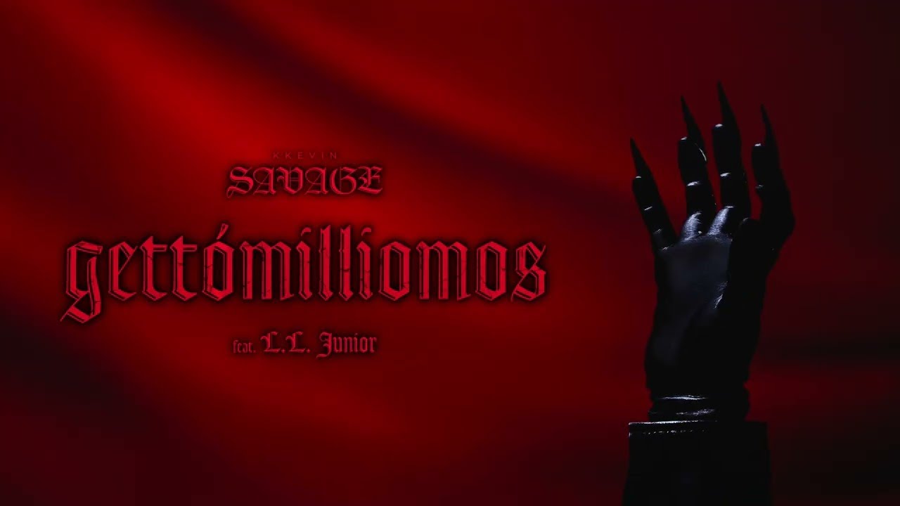 KKevin - GETT&Oacute;MILLIOMOS feat. L.L. Junior (SAVAGE ALBUM)