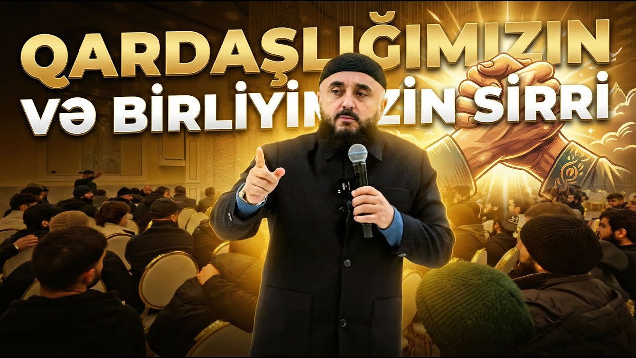 Gənc Müsəlmanlar ilə möhtəşəm məclis/ Tiflis 2026/01/19 - Veysal Orucov