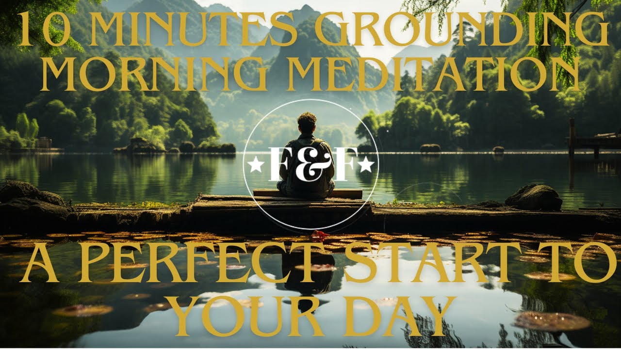 Elevate Your Morning Routine ! Grounding Meditation For Clarity And Positivity