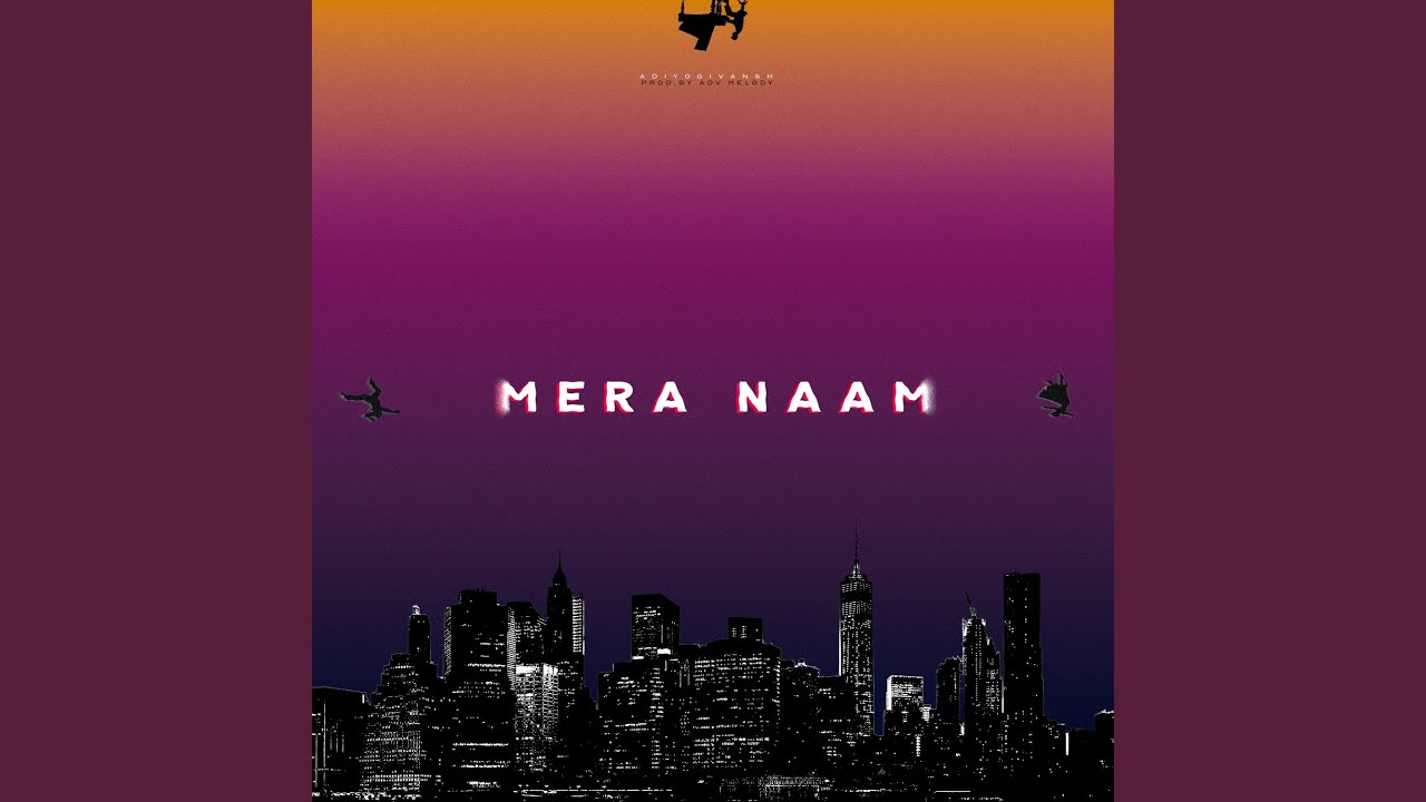 MERA NAAM