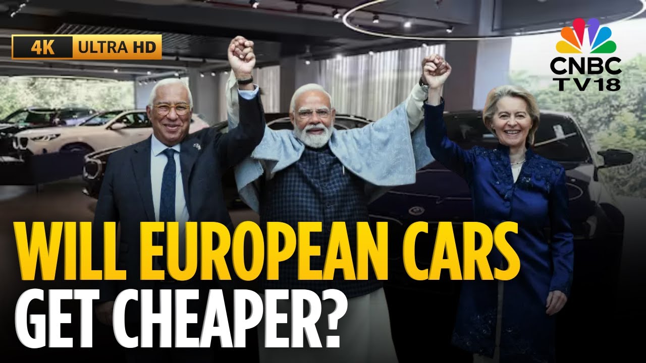 India-EU Deal Sealed: Will BMW, Audi Cars Become More Affordable? | N18V | CNBC TV18