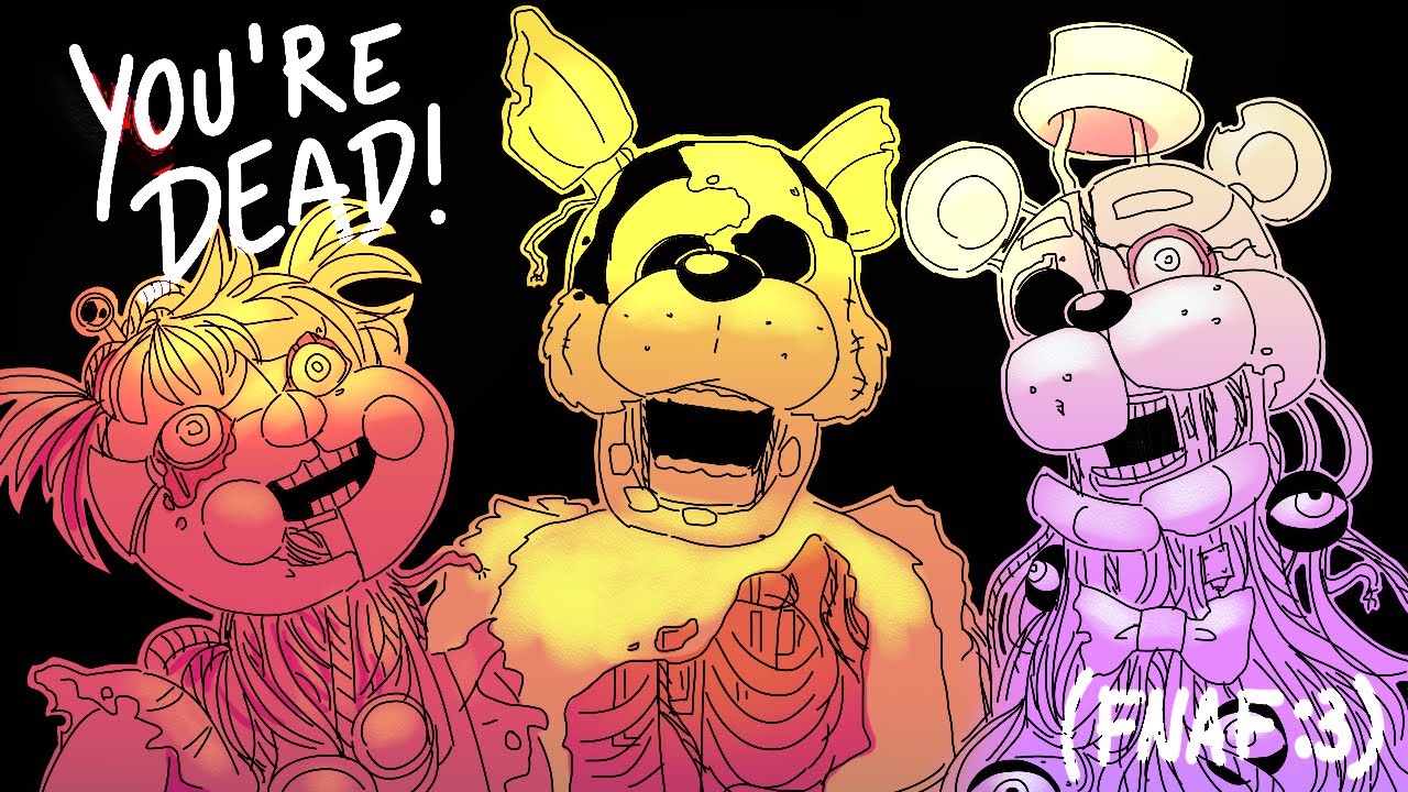 You&rsquo;re Dead | FNAF animatic