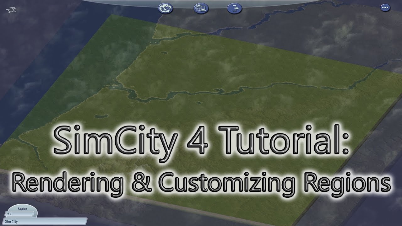 SimCity 4 Tutorial: Rendering & Customizing Regions