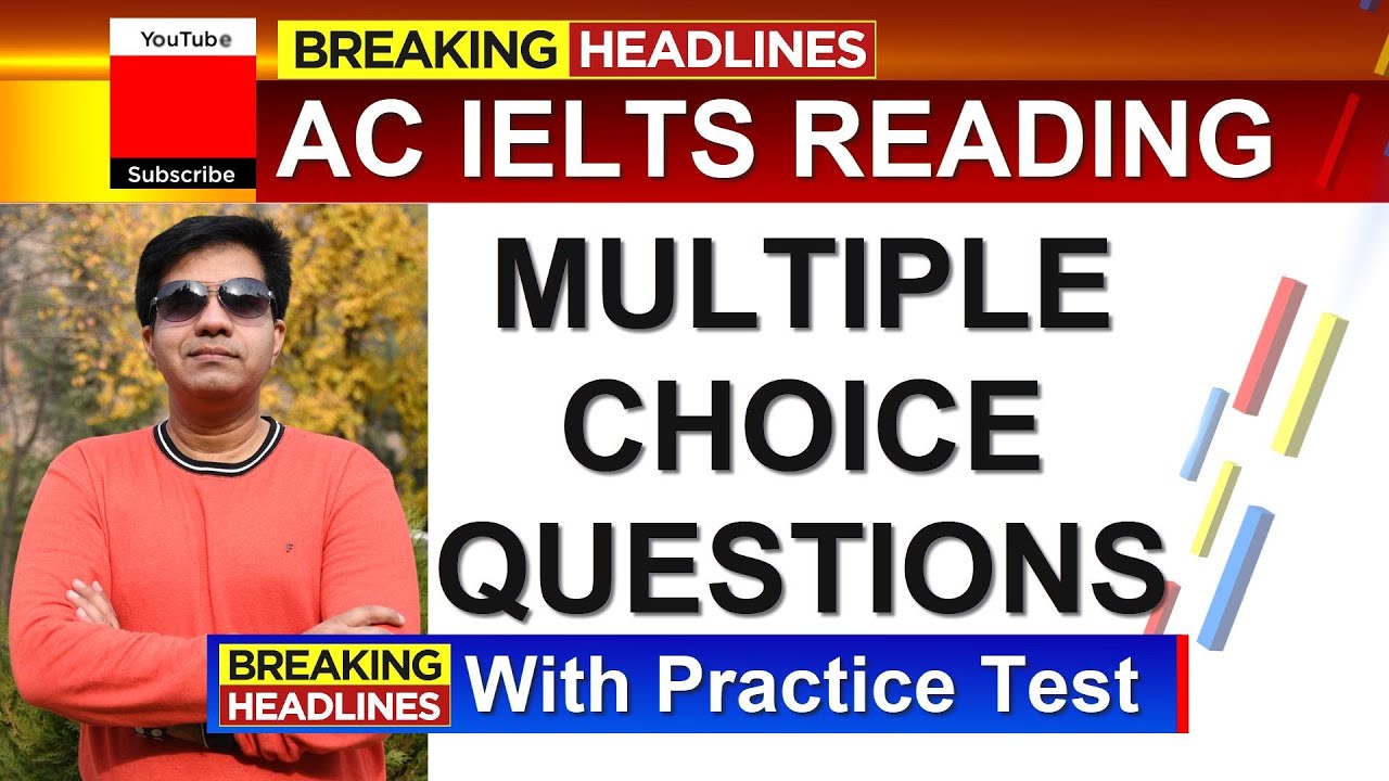 AC IELTS READING || MULTIPLE CHOICE QUESTIONS By Asad Yaqub