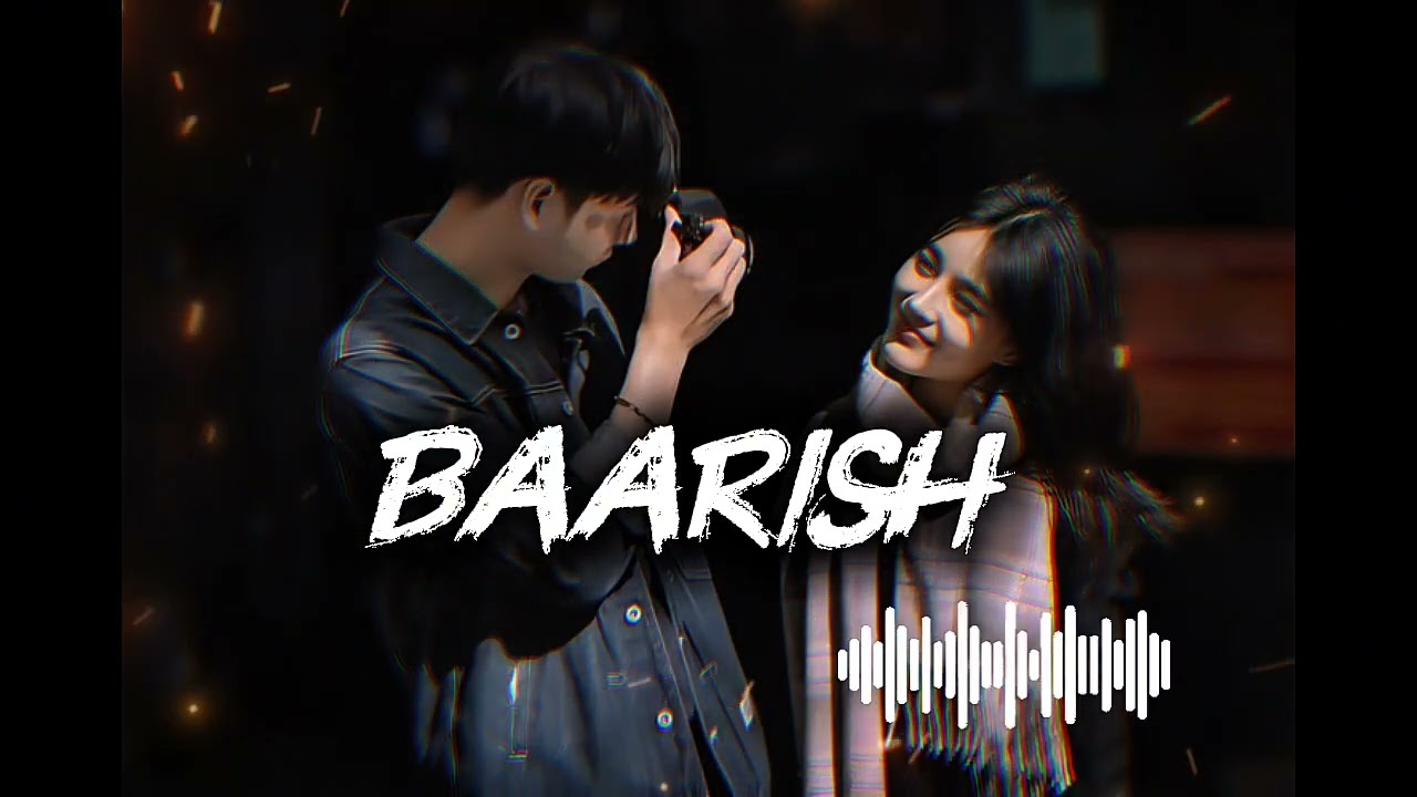 Baarish_-_Half_Girlf...lofi song