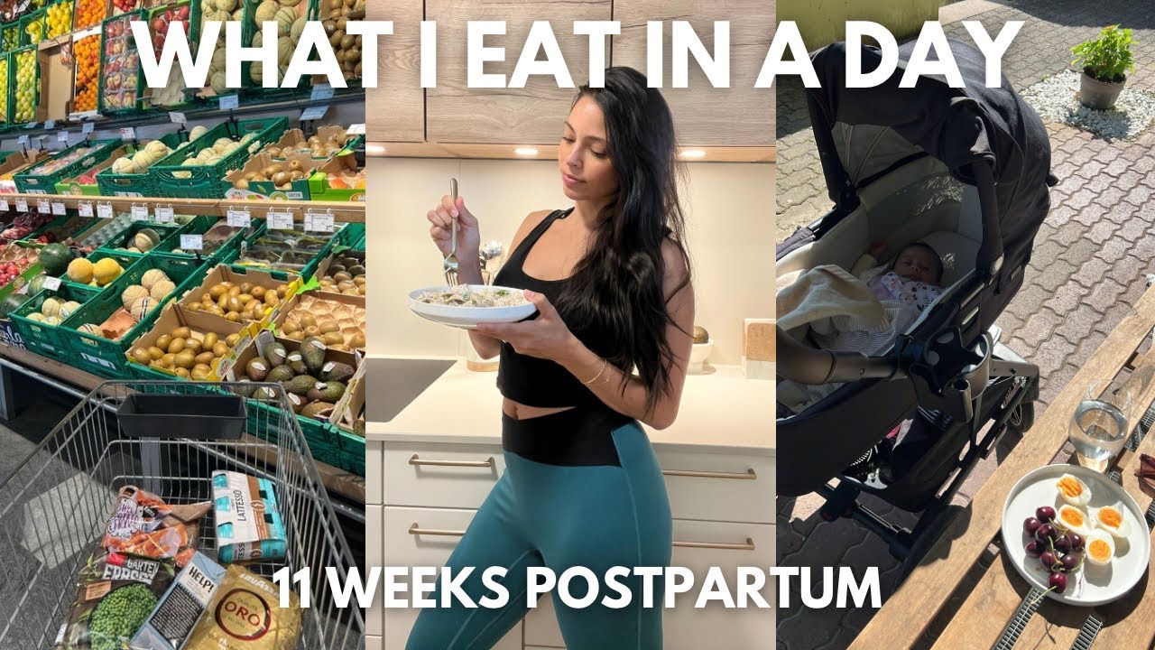 What I Eat In A Day-11 Weeks Postpartum, Getting Back on Track, What Has Helped & Recipes I Love!