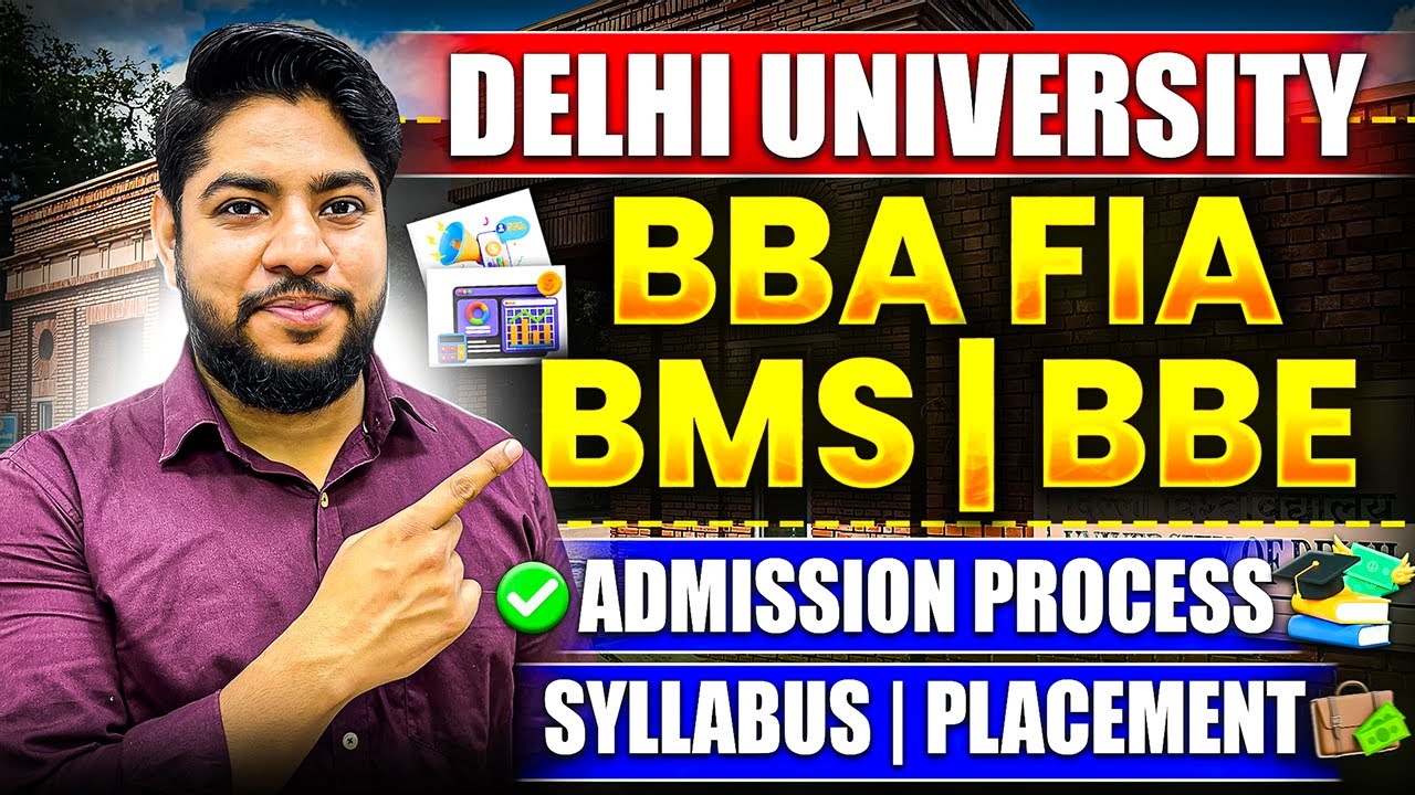 Delhi University BBA FIA, BMS and BBE Admission Process | CUET Subjects, CSAS & Colleges