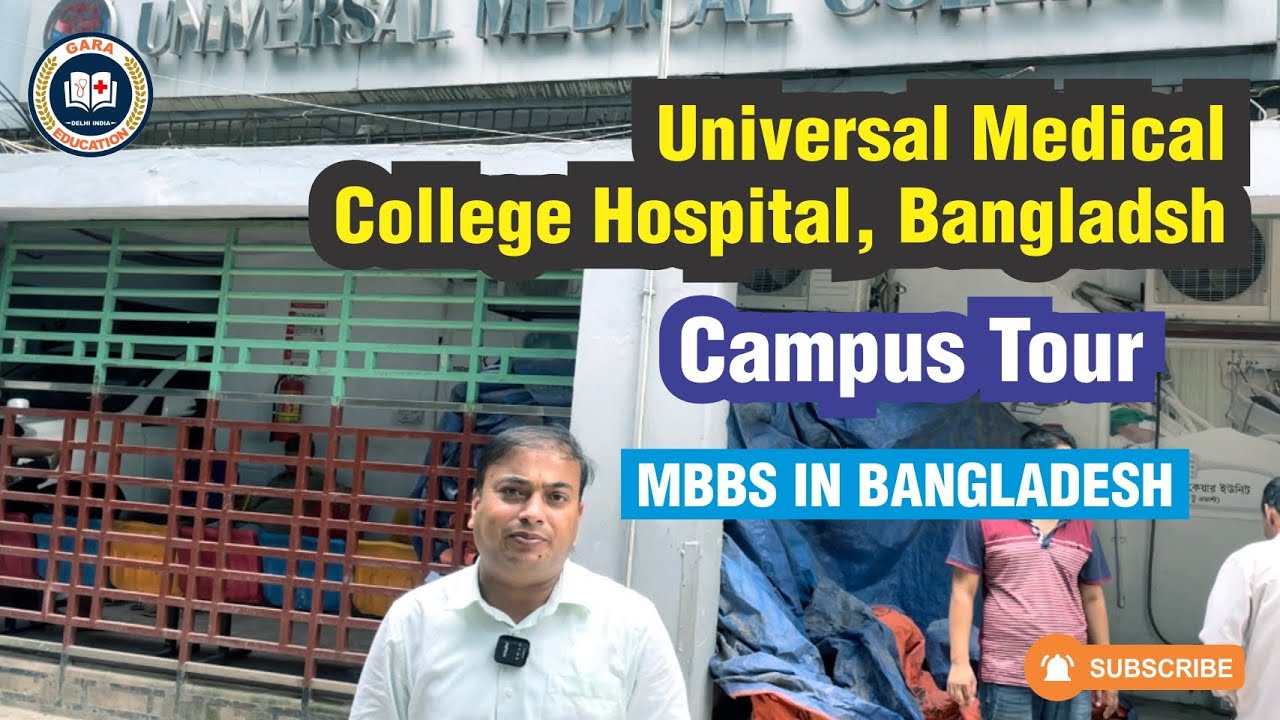 Universal Medical College Hospital, Bangladesh | MBBS in Bangladesh | Admission Open 2023