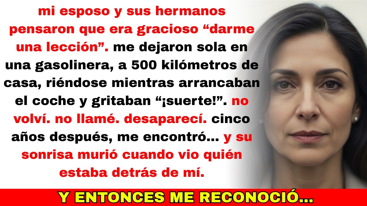 me abandonó en una gasolinera “por broma”… cinco años después, se quedó helado