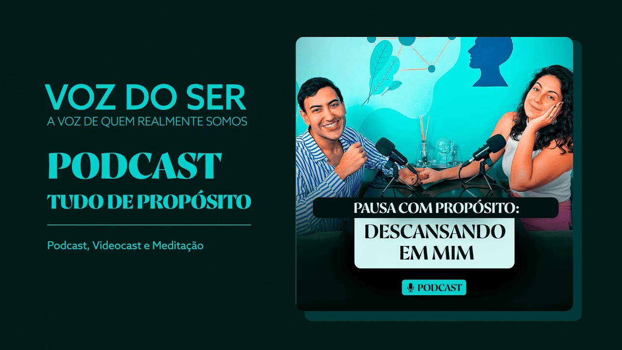 Descansando em mim l Pausa com Proposito - Tudo de Propósito Podcast
