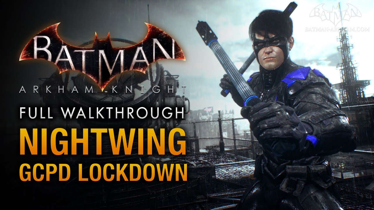 Batman: Arkham Knight - Nightwing: GCPD Lockdown (Full DLC Walkthrough)