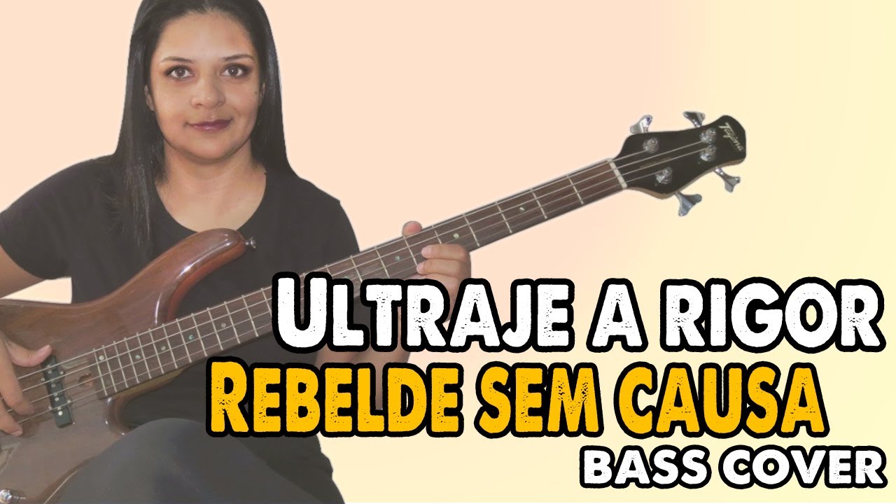 .:BASS COVER:. Rebelde sem causa - Ultraje a rigor
