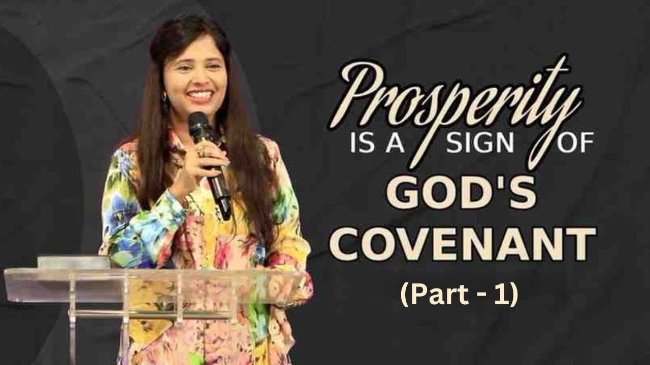 Prosperity is a Sign of GOD'S COVENANT (Part - 1)