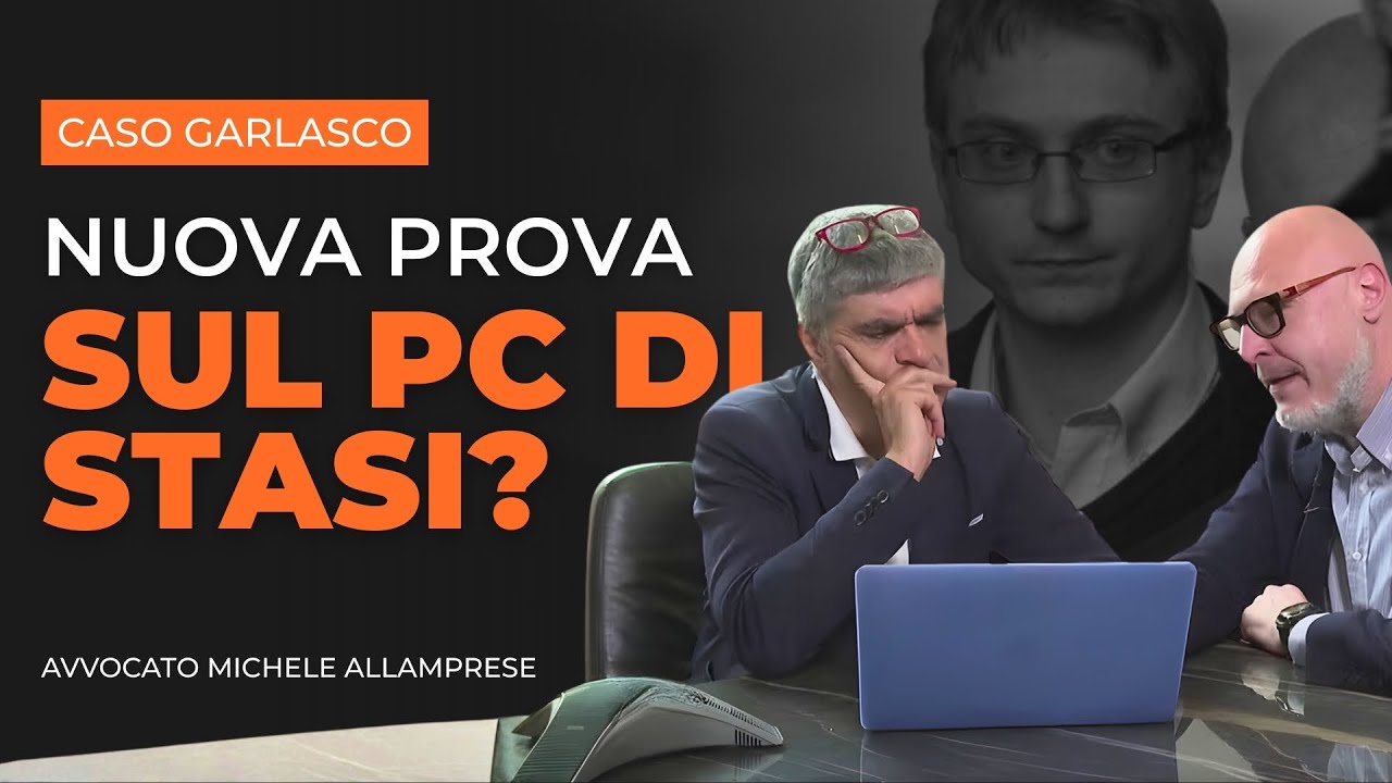 Garlasco: incidente probatorio sul pc di Stasi? Dubbi e scenari possibili | Avv. Michele Allamprese
