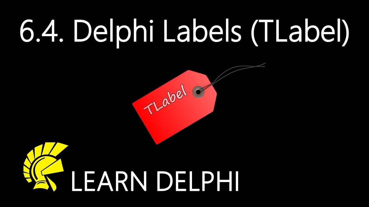 Learn Delphi Programming | Unit 6.4 | Exploring Labels (TLabel Class)