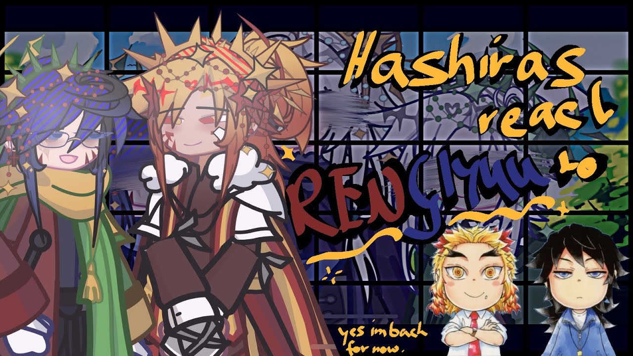 ~hashiras react to rengiyuu~{angst}~||special end||