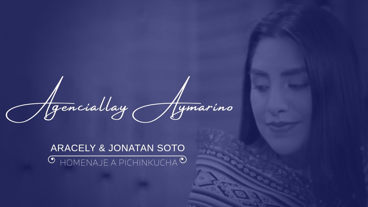AGENCIALLAY AYMARINO | ARACELY & JONATAN SOTO | ACÚSTICO 2020
