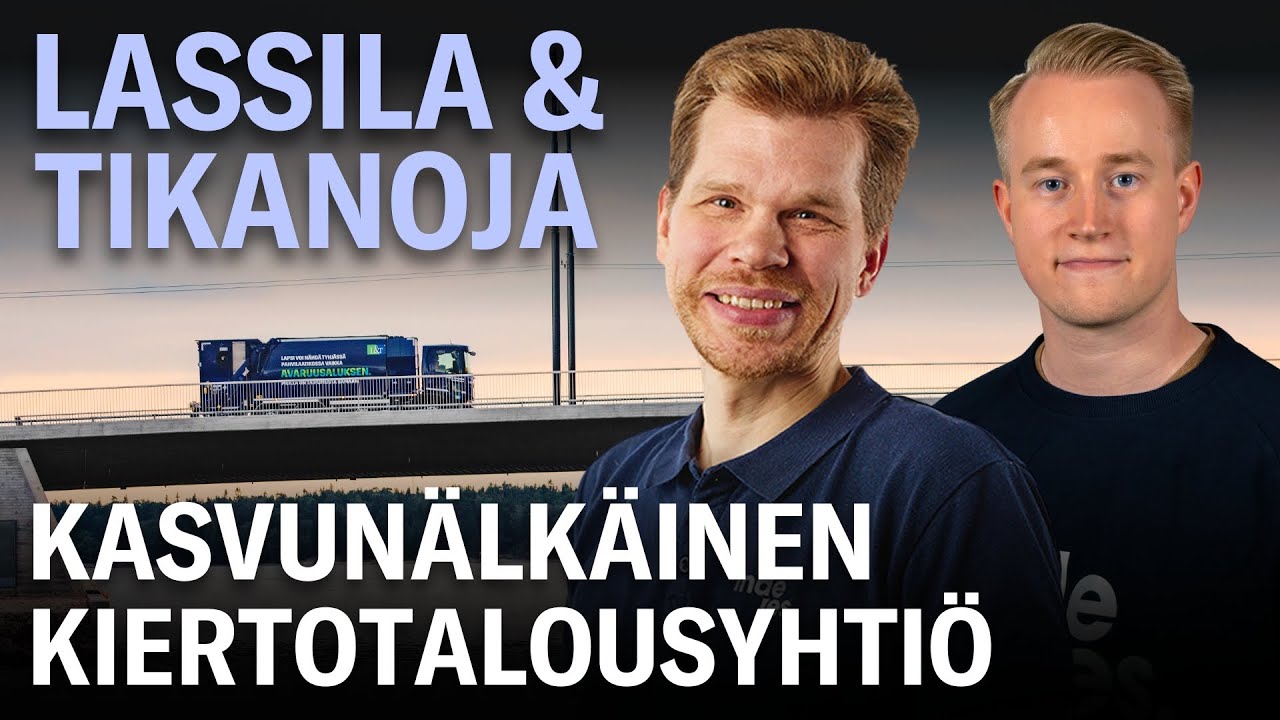 Lassila & Tikanoja: Kasvun&auml;lk&auml;inen kiertotalousyhti&ouml;