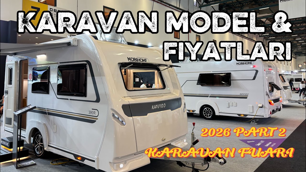 T&uuml;rkiye&rsquo;nin En Ucuz ve En Pahalı Karavanları | Fiyatlar Şok Ediyor | 2026 Karavan  Modelleri