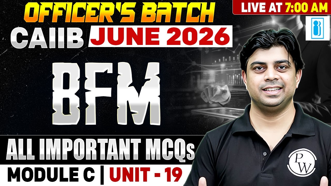 CAIIB June 2026 | CAIIB BFM Module C | Unit 19 | All Important MCQs | by Akhilesh Sir
