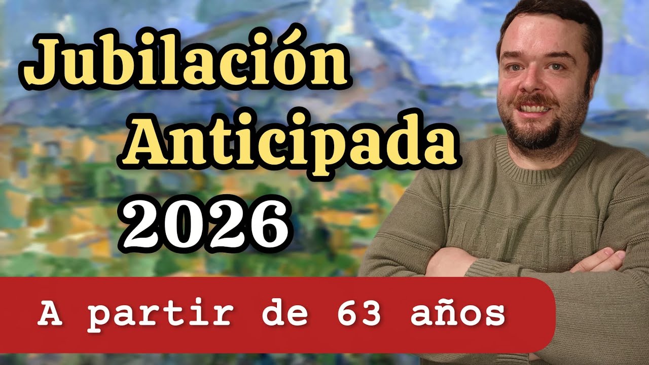 🟢 JUBILACIÓN ANTICIPADA VOLUNTARIA Novedades 2026 y afectados DT34