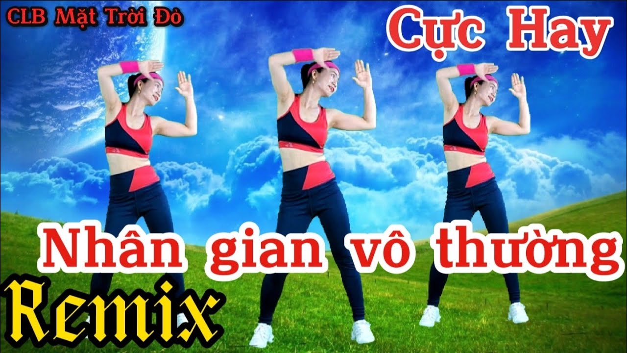 Nhân gian Vô thường/Aerobic Tâm Thể An nhiên/Tập Ngay nào 💚