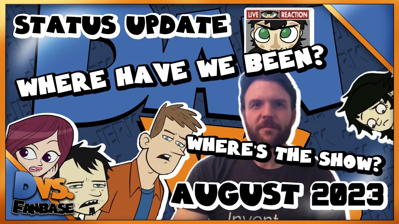 Dan Vs Fanbase: Status Update - August 16th, 2023