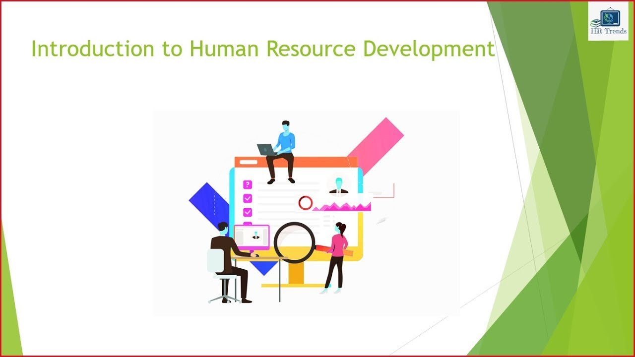 Introduction to Human Resource Development | Human Resource Development | HRD