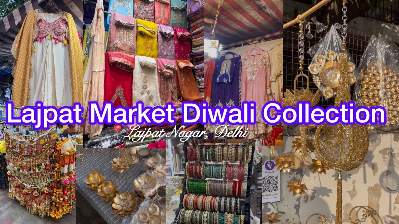 LAJPAT NAGAR MARKET Delhi | Lajpat Nagar Latest Collection | Diwali & Wedding Collection
