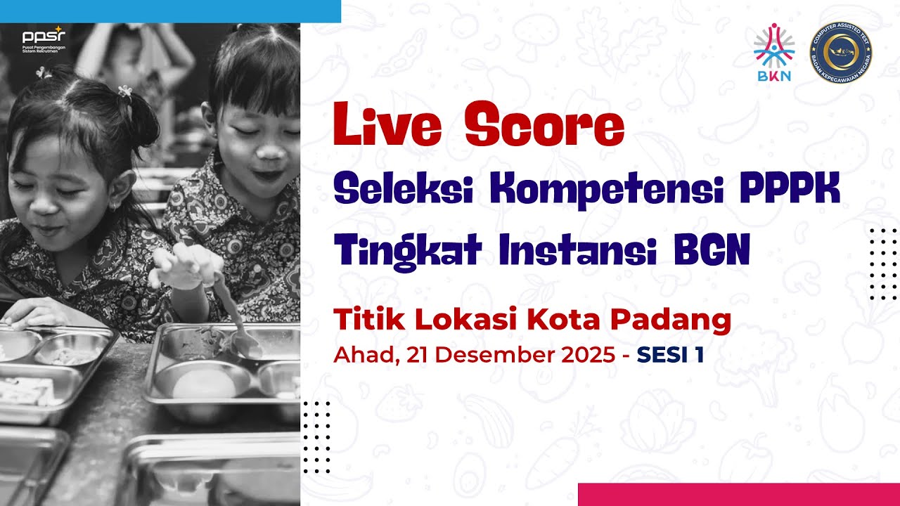 [21/12/2025] LIVE SCORE SELKOM PPPK BGN 2025 - SESI 1 - TILOK TARUKO CONVENTION CENTER PADANG
