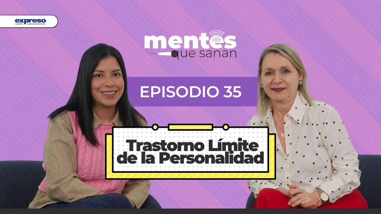 Trastorno Límite de la Personalidad: causas, síntomas y tratamiento | Mentes que sanan