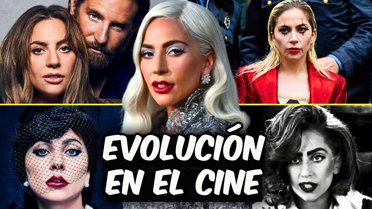 La Evolución de Lady Gaga en el Cine. Nace una Estrella, House of Gucci, Joker: Folie à Deux.