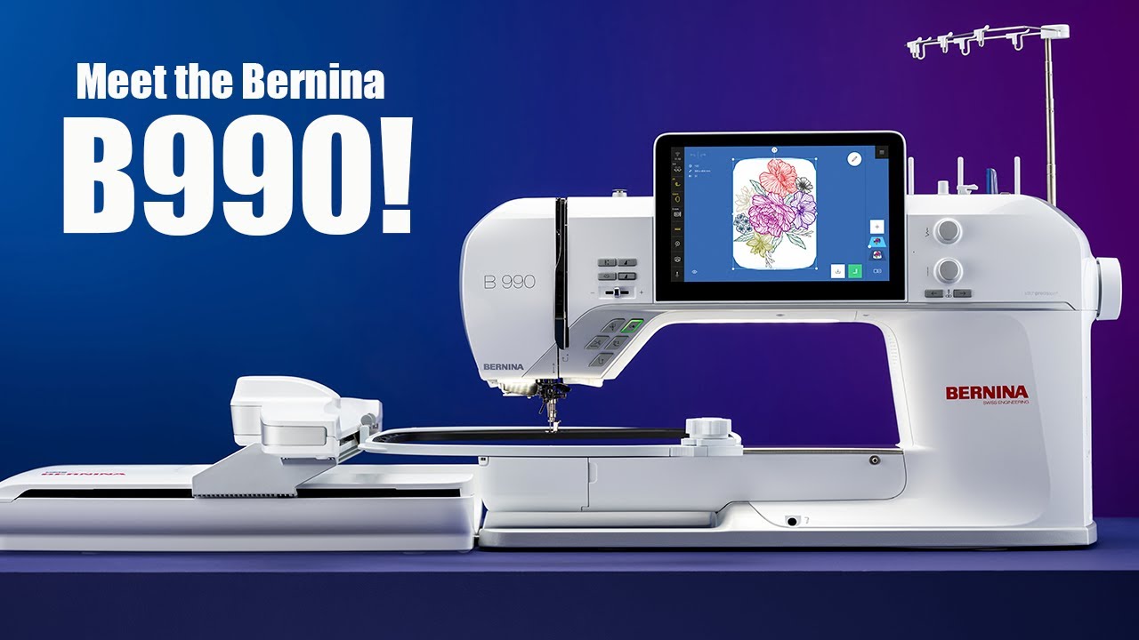 Meet the NEW Bernina B990!