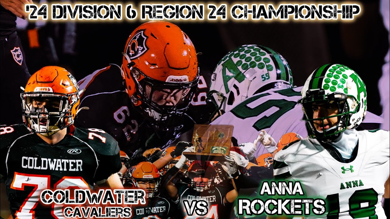 🚨'24 Ohio Division 6 Region 24 Championship Recap‼️🚨 Coldwater Cavaliers vs Anna Rockets | 11/22/24