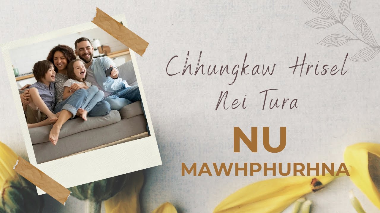 Chhugkaw Hrisel Nei Tura Nu Mawhphurhna