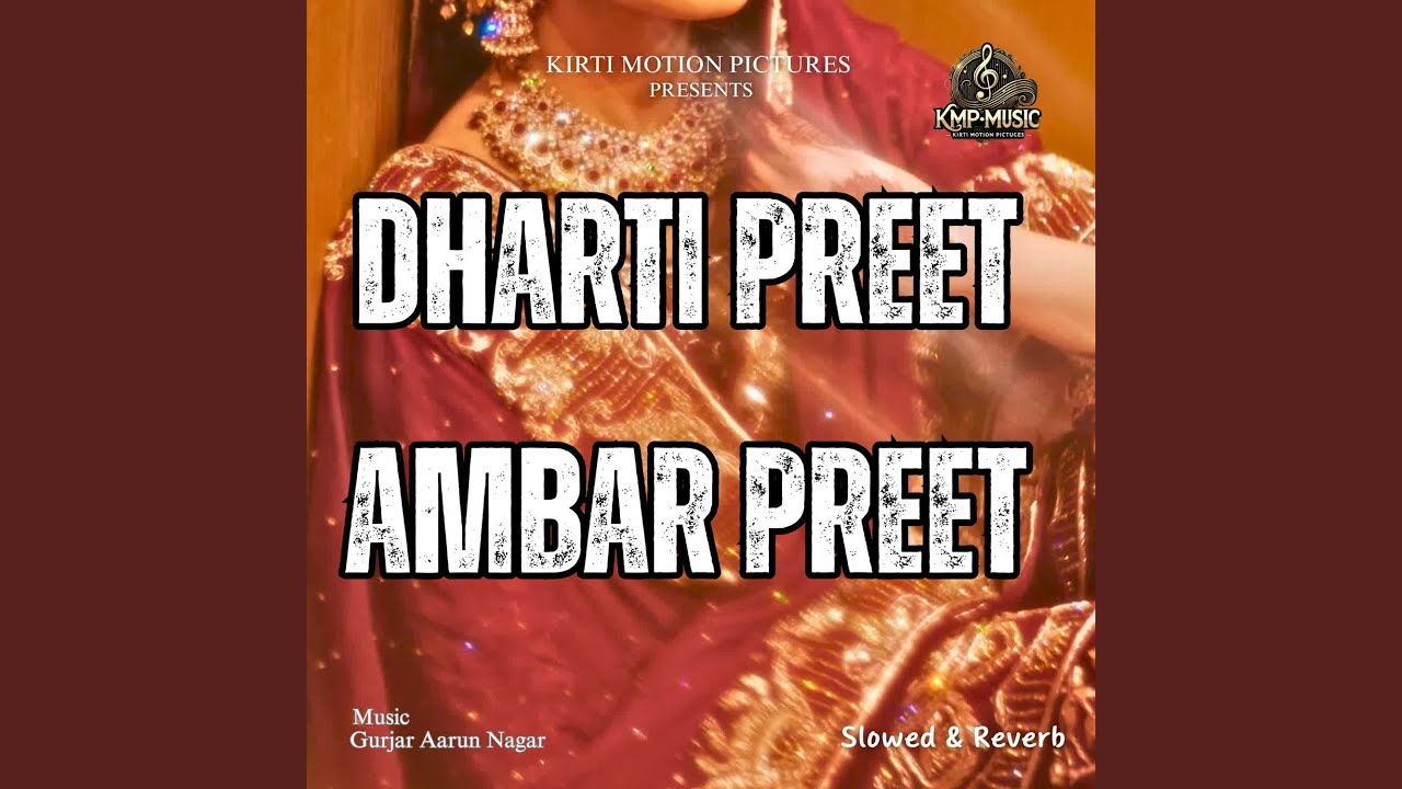 Dharti Preet Ambar Preet Slowed & Reverb