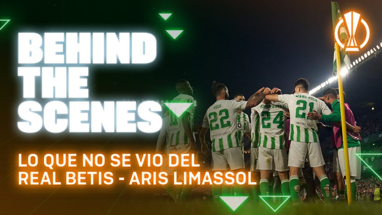 BEHIND THE SCENES | Real Betis-Aris Limassol | REAL BETIS BALOMPIÉ ⚽💚