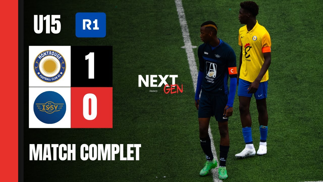 RÉSUMÉ COMPLET | Montrouge FC 92 1-0 Issy FC | U15 R1 - Poule Unique